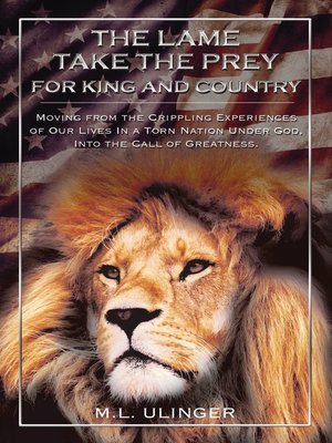 cover image of The Lame Take the Prey for King and Country